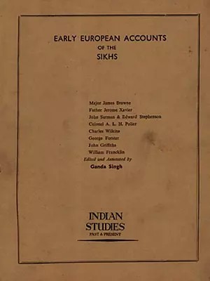 Early European Accounts of the Sikhs (An Old and Rare Book)