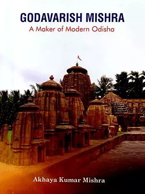 Godavarish Mishra: A Maker of Modern Odisha