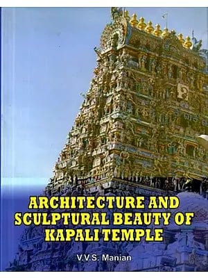 Architecture and Sculptural Beauty of Kapali Temple