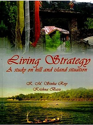 Living Strategy: A Study on Hill and Island Situation