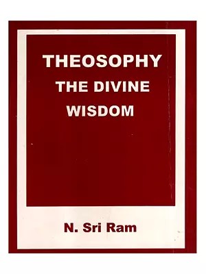 Theosophy the Divine Wisdom