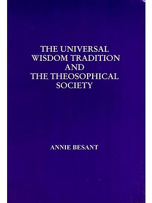 The Universal Wisdom Tradition and the Theosophical Society