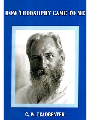 How Theosophy Came tο Μe