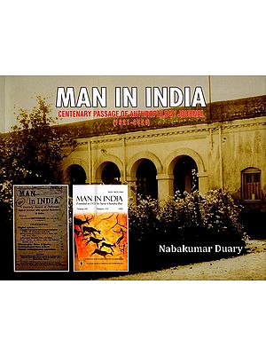 Man In India Centenary Passage of Anthropology Journal (1921-2020)