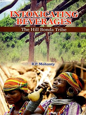 Intoxicating Beverages- The Hill Bonda Tribe