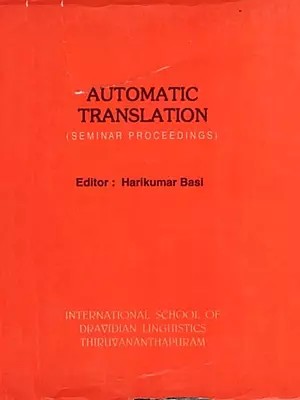 Seminar Proceedings: Automatic Translation (An Old and Rare Book)
