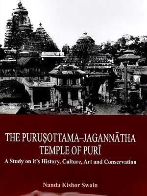 The Puruṣottama-Jagannatha Temple of Puri A Study on It'a History, Culture, Art and Conservation