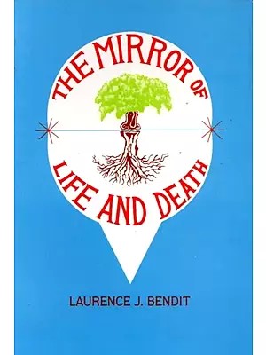 The Mirror of Life and Death