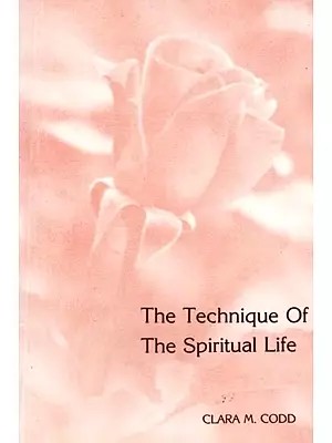The Technique of The Spiritual Life