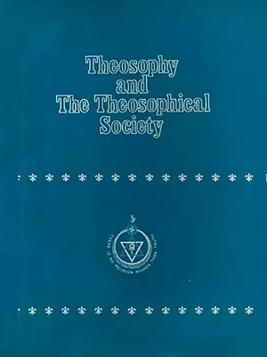 Theosophy and the Theosophical Society