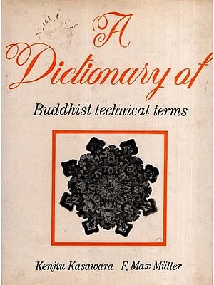 A Dictionary of Buddhist Technical Terms- An Ancient Buddhist Text Ascribed to Nagarjuna (An Old and Rare Book)
