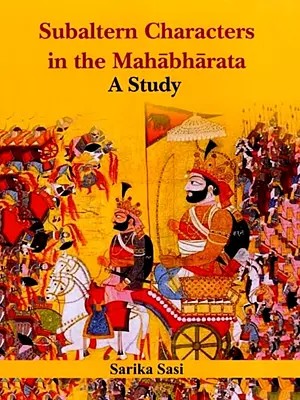Subaltern Characters in the Mahabharata: A Study