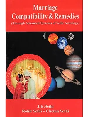 Marriage Compatibility & Remedies (Through Advanced Systems of Vedic Astrology)