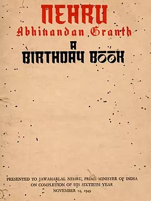 Nehru Abhinandan Granth A Birthday Book- An Old and Rare Book with Pinholed (Only 1 Quantity Available)