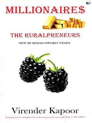 Millionaires the Ruralpreneurs- New Business Opportunities
