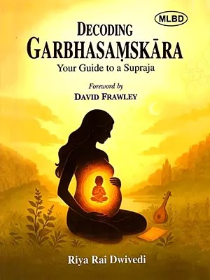 Decoding Garbhasamskara: Your Guide to a Supraja