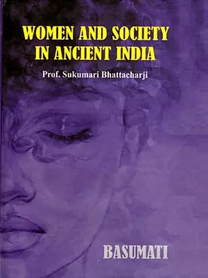 Women and Society in Ancient India