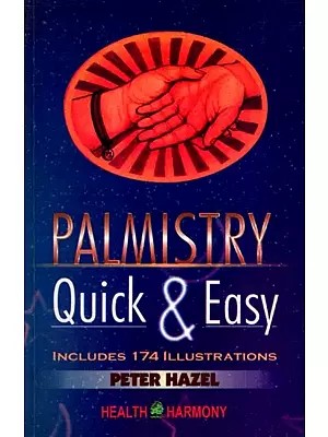 Palmistry for Everyone (Quick & Easy with Includes 174 Illustrations) (An Old and Rare Book)