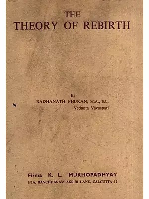 The Theory of Rebirth- Being a Treatise on Indian Philosophy (An Old and Rare Book)