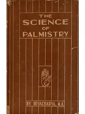 The Science of Palmistry- The Destiny of Humankind (An Old and Rare Book)