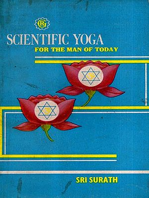 Scientific Yoga for the Man of Today (An Old and Rare Book)