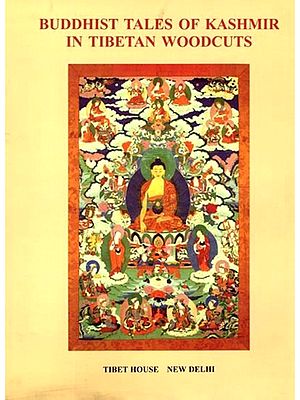Buddhist Tales of Kashmir in Tibetan Woodcuts (Illustrating the Paramita (Perfection) Vows of Bodhisattva Practice)