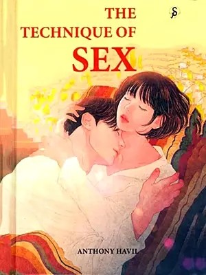 The Technique of Sex: Towards a Better Understanding of Sexual Relationship