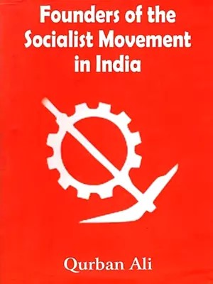 Founders of the Socialist Movement in India