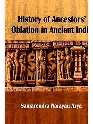 History of Ancestors' Oblation in Ancient India