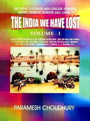 The India We Have Lost (Vol-1)