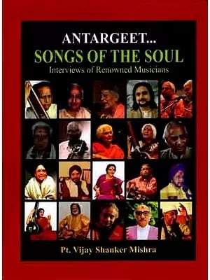 Antargeet Songs of The Soul- Interviews of Renowned Music