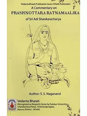 A Commentary on Prashnottara Ratnamaalika of Sri Adi Shankaracharya