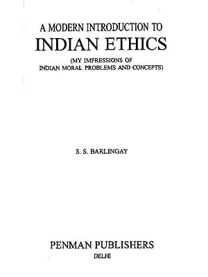 A Modern Introduction to Indian Ethics (My Impressions of Indian Moral Problems and Concepts) An Old and Rare Book