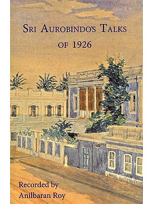 Sri Aurobindo's Talks of 1926