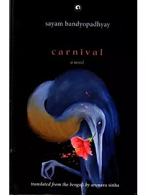 Carnival (A Novel)