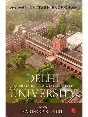 Delhi University: Celebrating 100 Glorious Years