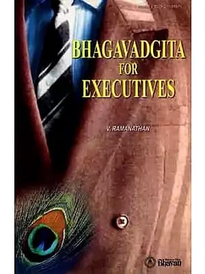 Bhagavadgita for Executives (An Old and Rare Book)