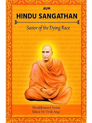 Hindu Sangathan: Saviour of the Dying Race