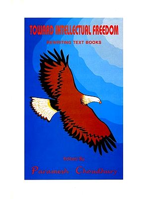 Toward Intellectual Freedom (Rewriting Text Books) An Old and Rare Book (Only One Copy in Stock)