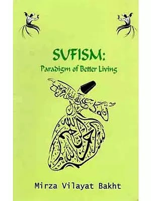 Sufism: Paradigm of Better Living