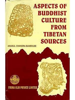 Aspects of Buddhist Culture from Tibetan Sources