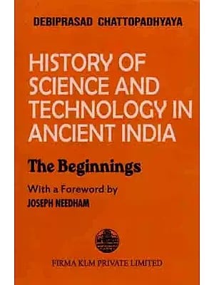 History of Science and Technology in Ancient India-The Beginnings