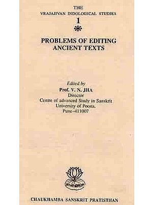 Problems of Editing Ancient Texts (An Old and Rare Book)