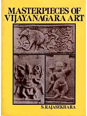 Masterpieces of Vijayanagara Art (An Old and Rare Book)