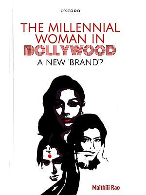 The Millennial Woman in Bollywood (A New 'Brand'?)