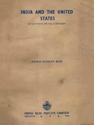 India and the United States: Reflections on Relationships (An Old and Rare Book)
