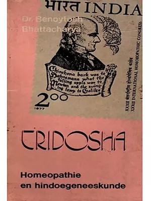 Tridosha- Homeopathie en Hindoegeneeskunde: Homeopathy and Hindu Medicine (An Old and Rare Book in Dutch)