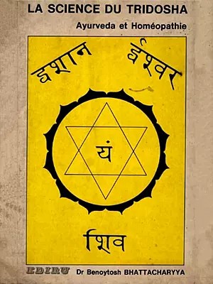 La Science Du Tridosha- Ayueveda et Homeopathie: The Science of Tridosha - Ayurveda and Homeopathy (An Old and Rare Book in Norwegian)