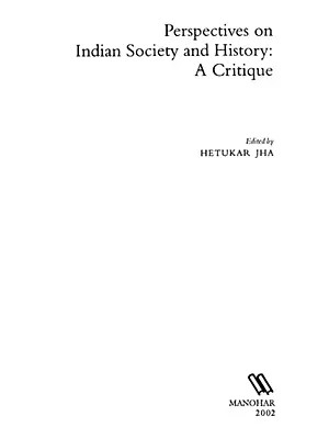 Perspectives on Indian Society and History: A Critique