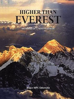 Higher Than Everest: Memoirs of a Mountaineer